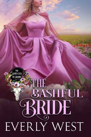 [The Ladies Club of Laramie 06] • The Bashful Bride · the Ladies Club of Laramie Book 6